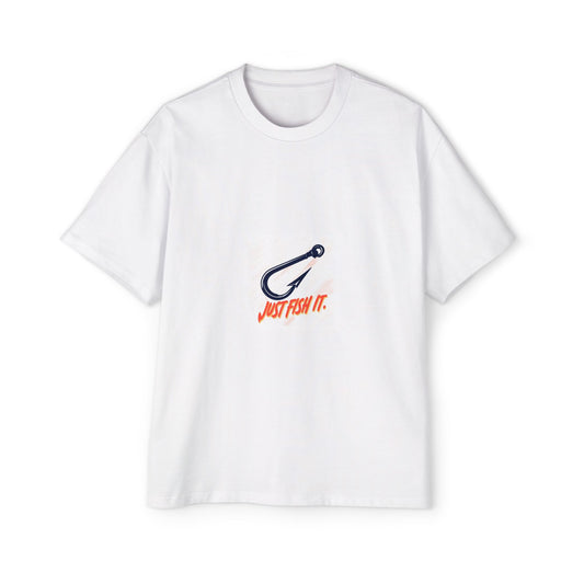 Just Fish It. Heavy Oversized Tee for Fishing Enthusiasts